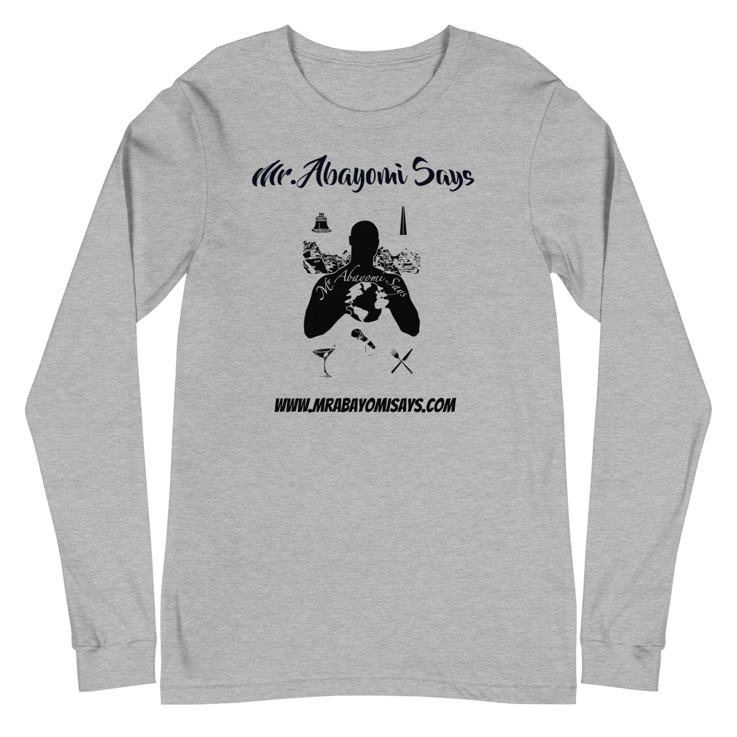 Long Sleeve Mr.AbayomiSays T-Shirt